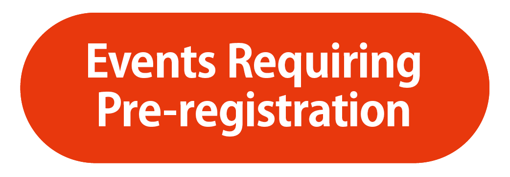 Events Requiring Pre-registration